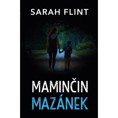 Maminčin mazánek - Sarah Flint – Zbozi.Blesk.cz