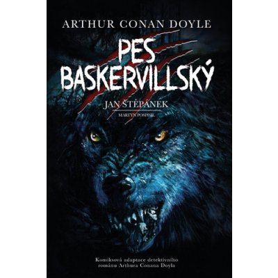 Pes baskervillský - grafický román - Jan Štěpánek, Sir Arthur Conan Doyle, Martyn Pospisil