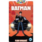 Můj první komiks Batman - Plnou rychlostí - Fontana Shea – Hledejceny.cz