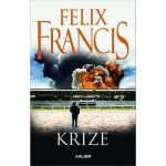 Krize - Francis Felix – Hledejceny.cz