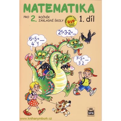 Matematika pro 2. ročník základní školy 1.díl - Čížková Miroslava – Hledejceny.cz