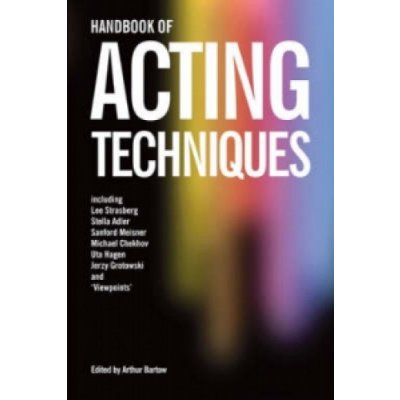 Handbook of Acting Techniques - A. Bartow