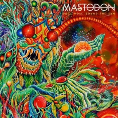 Mastodon: Once More 'round The Sun - Mastodon