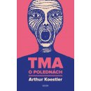 Tma o polednách - Arthur Koestler