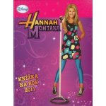 Hannah Montana Knížka na rok 2011 - Walt Disney – Hledejceny.cz