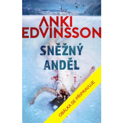 Sněžný anděl - Edvinsson Anki – Zboží Mobilmania