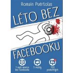 Léto bez Facebooku - 1 vesnice bez Facebooku, 3 vraždy, 150 ... – Hledejceny.cz