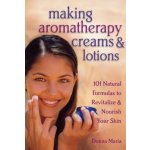 Making Aromatherapy Creams & Lotions - D. Maria 10 – Hledejceny.cz