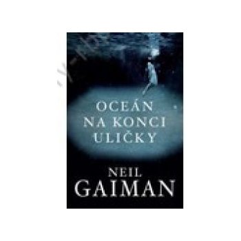 Oceán na konci uličky - Neil Gaiman