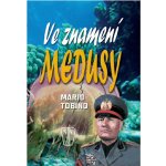 NAŠE VOJSKO - knižní distribuce s.r.o. Ve znamení medusy – Hledejceny.cz