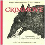 Grimmové - Kenneth Bogh Andersen – Sleviste.cz