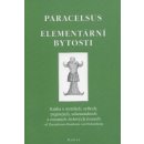 Elementární bytosti Paracelsus Philippus Theophrast Paracelsus z Hohenheimu