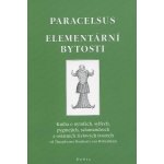 Elementární bytosti Paracelsus Philippus Theophrast Paracelsus z Hohenheimu – Hledejceny.cz