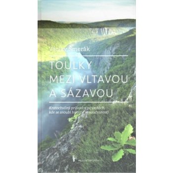 Toulky mezi Vltavou a Sázavou