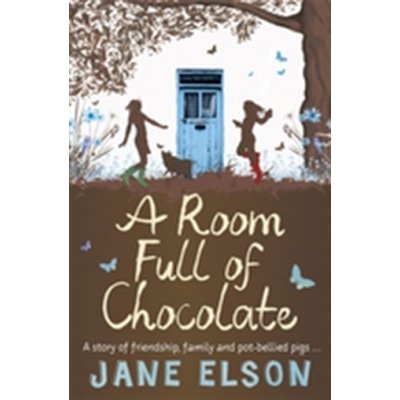 A Room Full of Chocolate J. Elson