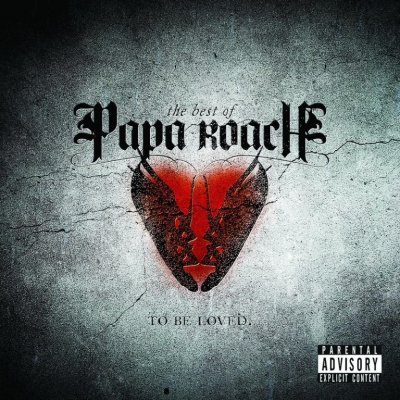 PAPA ROACH USA: TO BE LOVED-BEST OF
