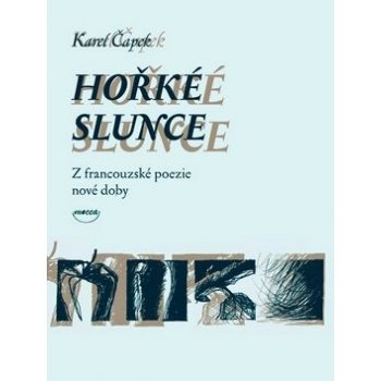 Hořké slunce - Karel Čapek