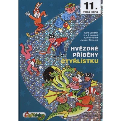 Hvězdné příběhy Čtyřlístku 1993-1995 - 11. velká kniha - Štíplová L., Lamkovi H a J., Ladislav K., Němeček J., – Zboží Dáma