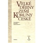 Velké dějiny zemí Koruny české I. Naďa Profantová – Hledejceny.cz