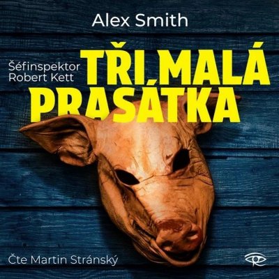 Tři malá prasátka - Alexander Gordon Smith - čte Martin Stránský – Hledejceny.cz