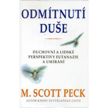 Odmítnutí duše - Peck M. Scott