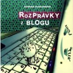 Rozprávky z blogu - Zuzana Kuglerová – Hledejceny.cz