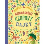 Nejkrásnější Ezopovy bajky - Hartley Stefania Leonardi – Hledejceny.cz