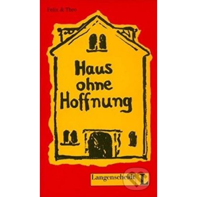 Haus ohne Hoffnung - lehká četba v němčině náročnosti # 3