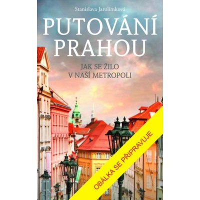 Putování Prahou – Zboží Dáma
