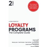 Loyalty Programs: The Complete Guide 2nd Edition Shelper PhilipPaperback – Hledejceny.cz
