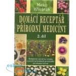 Domácí receptář přírodní medicíny Křivánek Mirko – Hledejceny.cz