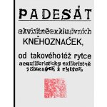 Padesát akvisitněexklusivních kněhoznaček od takovéhotéž rytce aequilibris - Josef Váchal – Zbozi.Blesk.cz