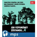 Jen vzpomínky zůstanou....4 František Plánička, Jan Pivec, Max Švabinský, Zdeněk Štěpánek, Jindřich Plachta... – Hledejceny.cz