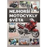 Nejhorší motocykly světa – Hledejceny.cz