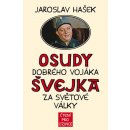 Osudy dobrého vojáka Švejka za světové války + výukové CD