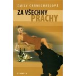 Za všechny prachy - Carmichaelová Emily – Hledejceny.cz