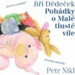 Jiří Dědeček - Pohádky o Malé tlusté víle - CD mp3 - CD – Zbozi.Blesk.cz