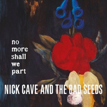 Cave Nick & Bad Seeds - No More Shall We Part LP