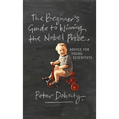 Beginner´s Guide to Winning the Nobel Prize – Hledejceny.cz