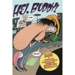 Hej, Buddy! - Peter Bagge – Hledejceny.cz