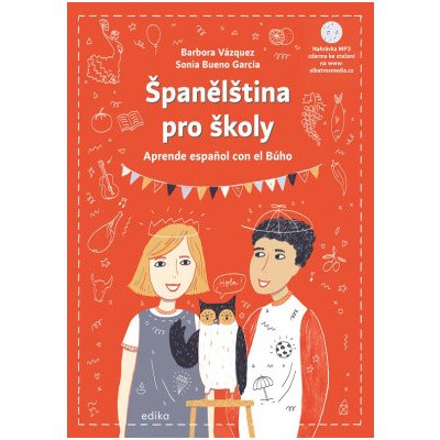 Španělština pro školy Aprende espanol con el Búho - Barbora Vázquezová Sonia Bueno García – Zboží Dáma