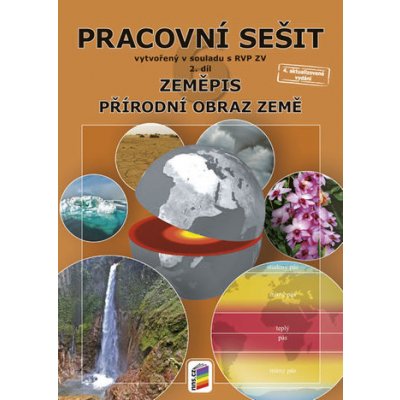 Zeměpis 6, 2. díl - Přírodní obraz Země (barevný pracovní sešit)