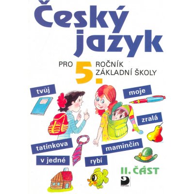 Český jazyk pro 5.ročník základní školy - a kolektiv Konopková