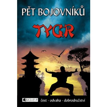 Pět bojovníků Tygr - Jeff Stone