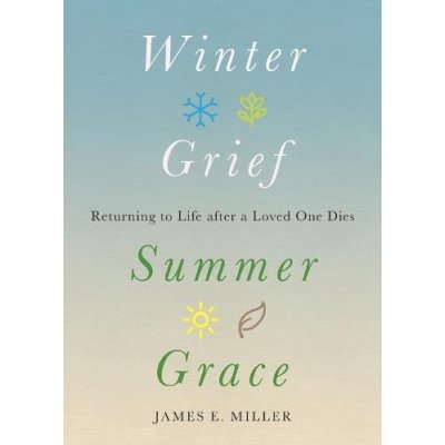 Winter Grief, Summer Grace