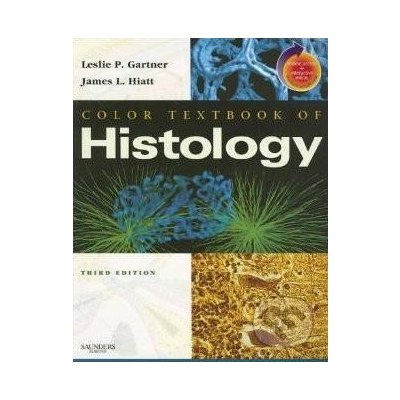 Color Textbook of Histology Gartner, L. P. Hiatt, J. L.