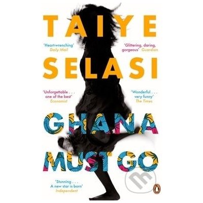 GHANA MUST GO - Taiye Selasi – Zboží Mobilmania