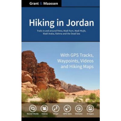 Hiking in Jordan: Trails in and Around Petra, Wadi Rum and the Dead Sea Area - With GPS E-trails, Tracks and Waypoints, Videos, Planning – Hledejceny.cz