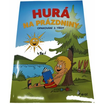 Šulc Petr: Hurá na prázdniny - Opakování 2. třídyha – Hledejceny.cz