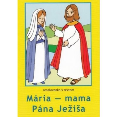 Mária-Mama Pána Ježiša omaľovanka s textom